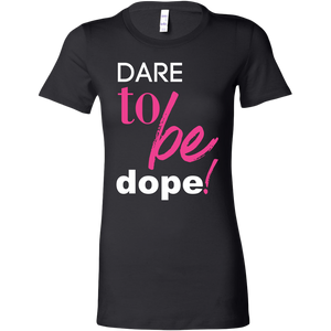 Dare 2 Be Dope!