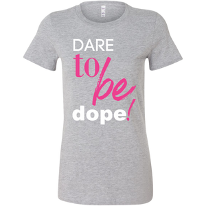 Dare 2 Be Dope!